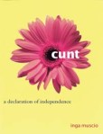 Cunt_a_declaration_of_independence